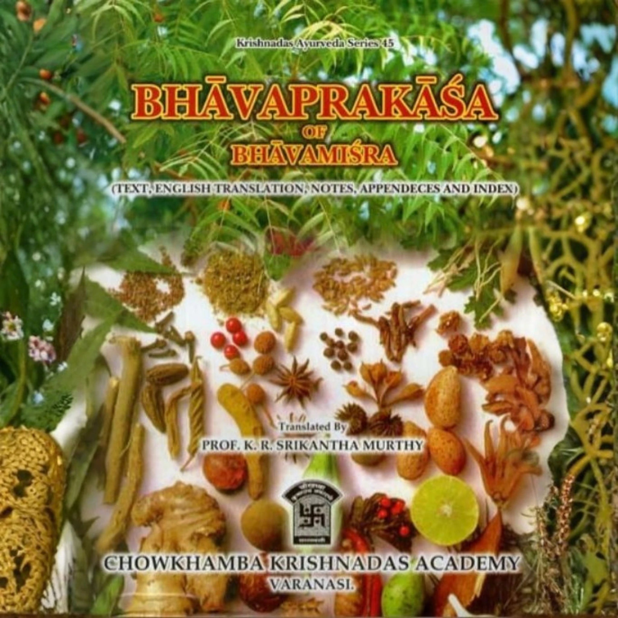 Bhavaprakasa Vol 1: K. R. S. Murthy